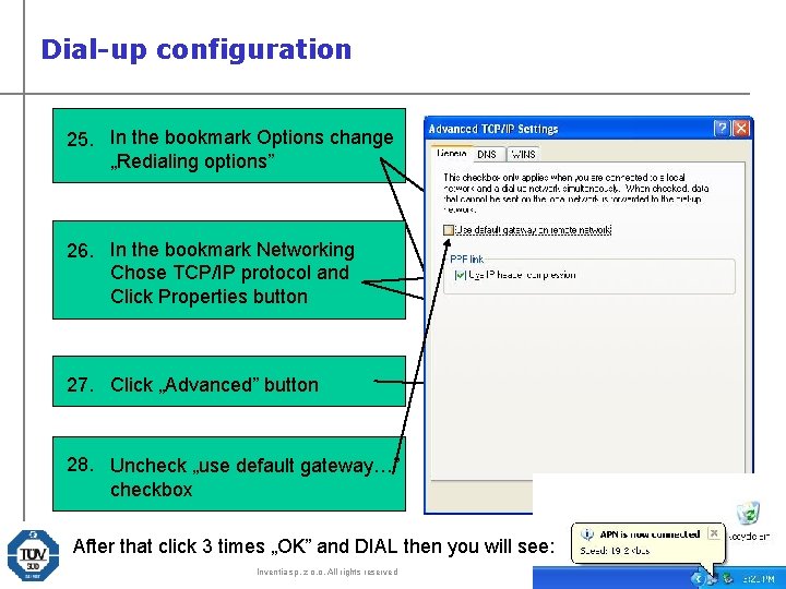 Dial-up configuration 25. In the bookmark Options change „Redialing options” 26. In the bookmark