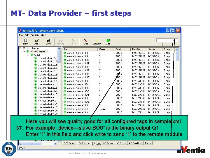 MT- Data Provider – first steps Here you will see quality good for all