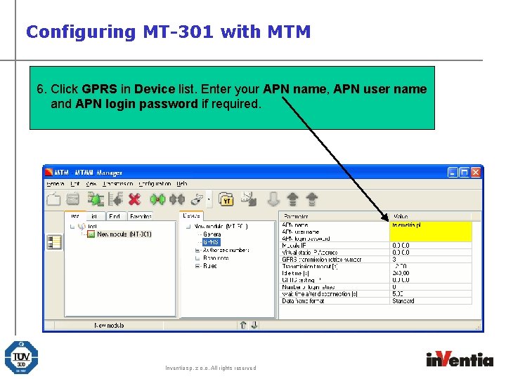 Configuring MT-301 with MTM 6. Click GPRS in Device list. Enter your APN name,