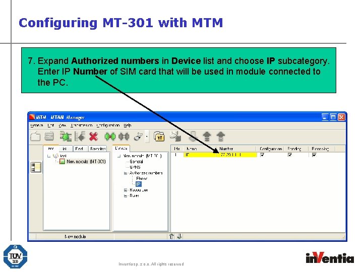 Configuring MT-301 with MTM 7. Expand Authorized numbers in Device list and choose IP