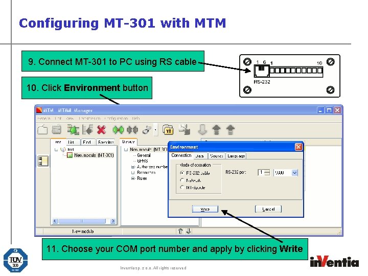 Configuring MT-301 with MTM 9. Connect MT-301 to PC using RS cable 10. Click