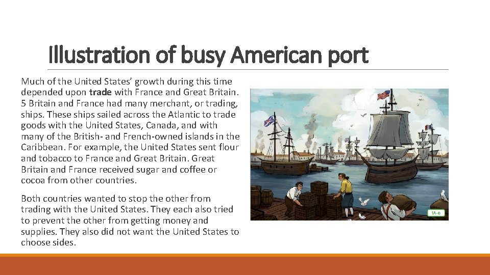 Illustration of busy American port Much of the United States’ growth during this time