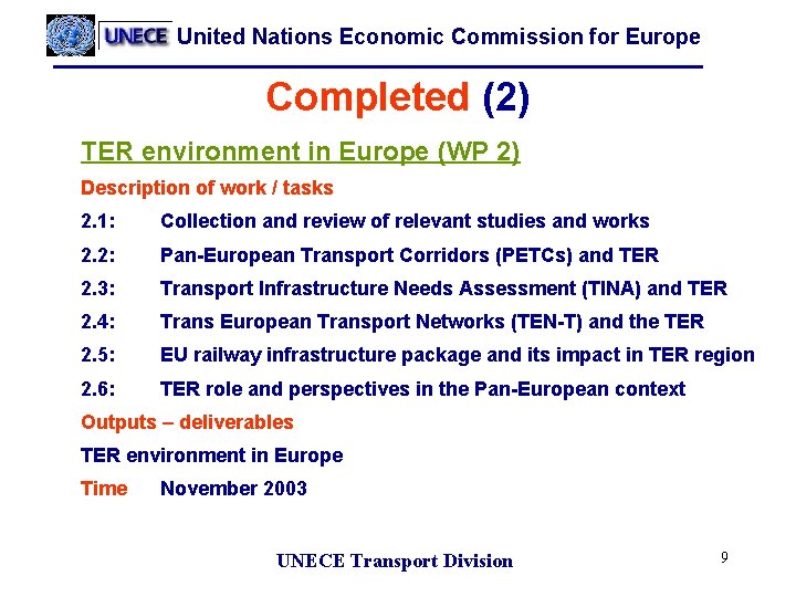 United Nations Economic Commission for Europe Completed (2) TER environment in Europe (WP 2)