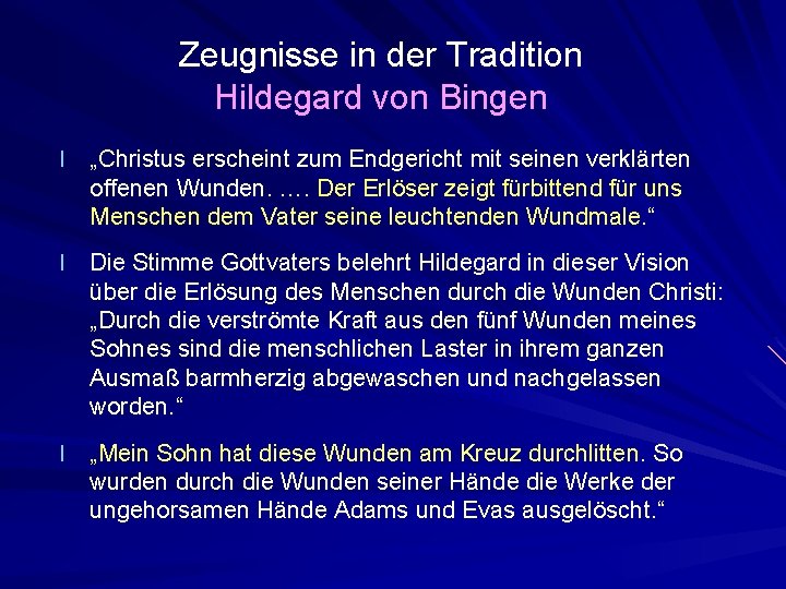 Zeugnisse in der Tradition Hildegard von Bingen l „Christus erscheint zum Endgericht mit seinen