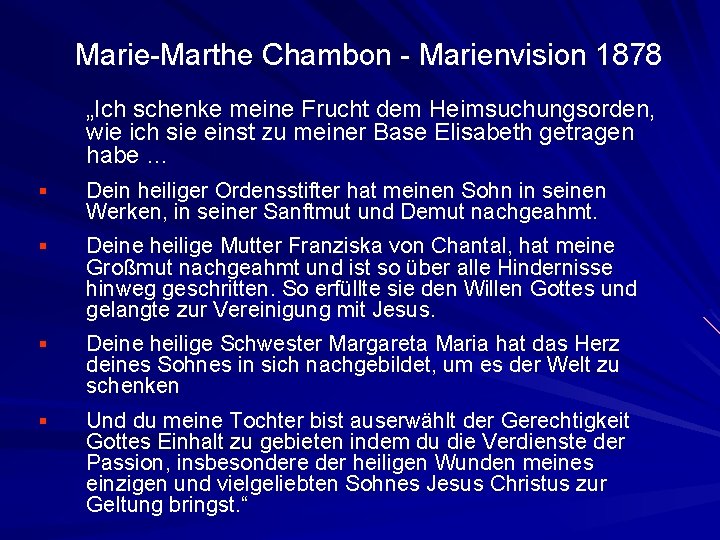 Marie-Marthe Chambon - Marienvision 1878 „Ich schenke meine Frucht dem Heimsuchungsorden, wie ich sie