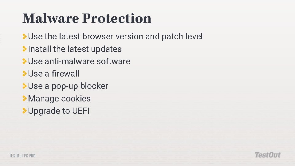 Malware Protection Use the latest browser version and patch level Install the latest updates Malware Protection Use the latest browser version and patch level Install the latest updates