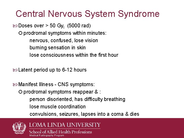 Central Nervous System Syndrome Doses over > 50 Gyt (5000 rad) prodromal symptoms within Central Nervous System Syndrome Doses over > 50 Gyt (5000 rad) prodromal symptoms within