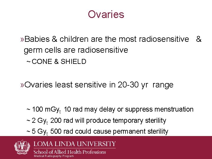 Ovaries » Babies & children are the most radiosensitive & germ cells are radiosensitive Ovaries » Babies & children are the most radiosensitive & germ cells are radiosensitive