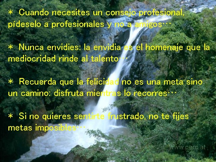 * Cuando necesites un consejo profesional, pídeselo a profesionales y no a amigos… *