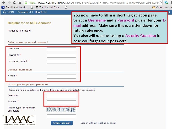 You now have to fill in a short Registration page. Select a Username and