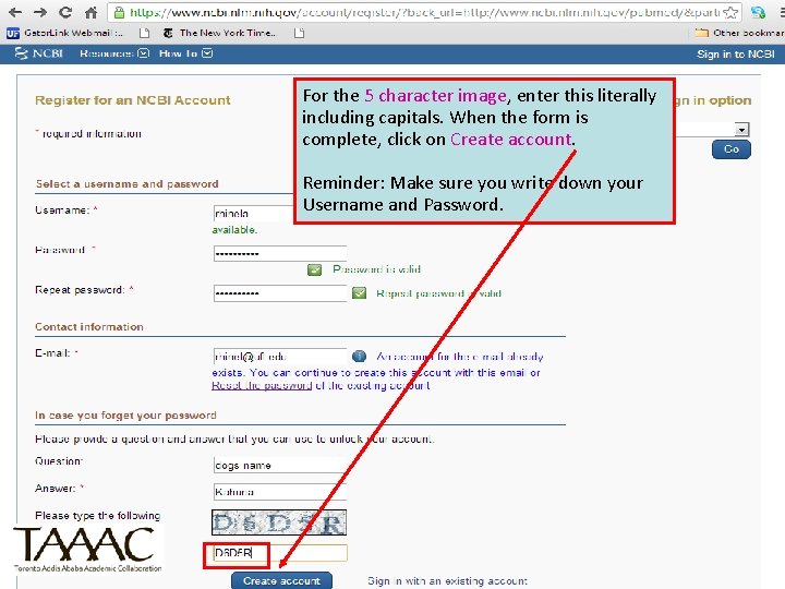 For the 5 character image, enter this literally including capitals. When the form is