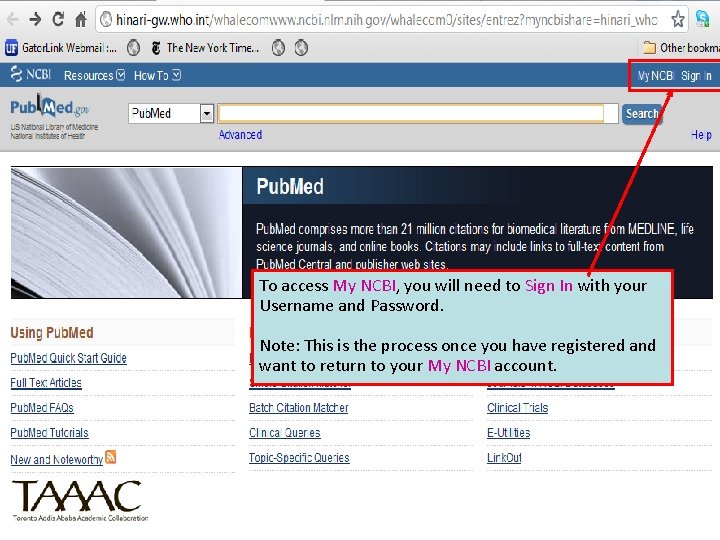 To access My NCBI, you will need to Sign In with your Username and