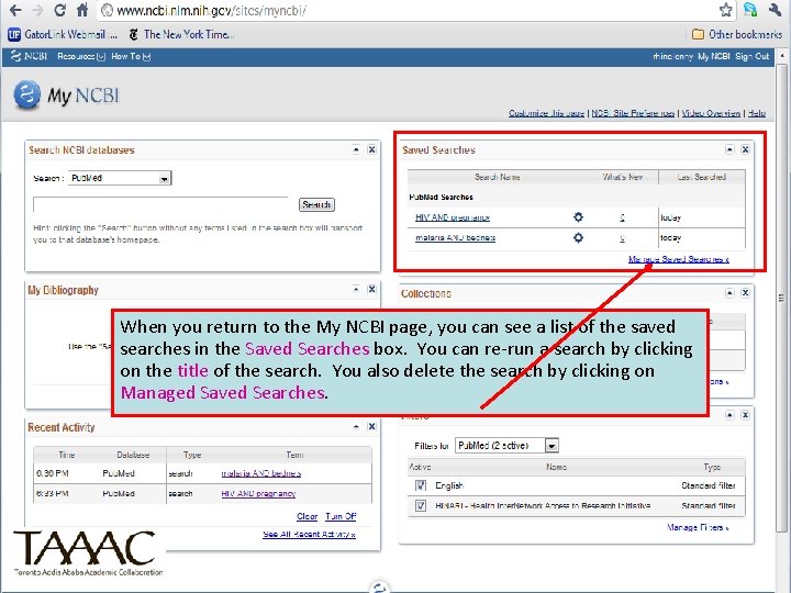 When you return to the My NCBI page, you can see a list of