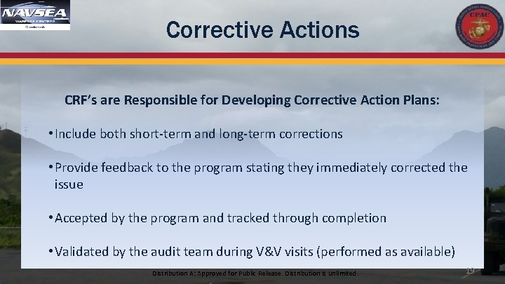 Corrective Actions CRF’s are Responsible for Developing Corrective Action Plans: • Include both short-term
