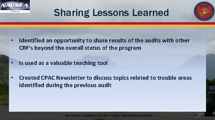 Sharing Lessons Learned • Identified an opportunity to share results of the audits with