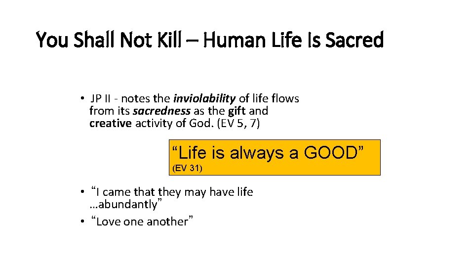 You Shall Not Kill – Human Life Is Sacred • JP II - notes