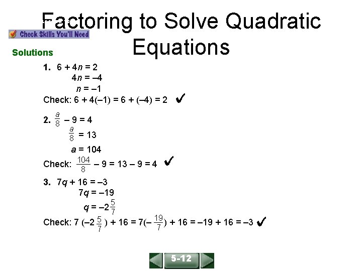 Factoring to Solve Quadratic Equations Solutions ALGEBRA 1 LESSON 10 -5 1. 6 +