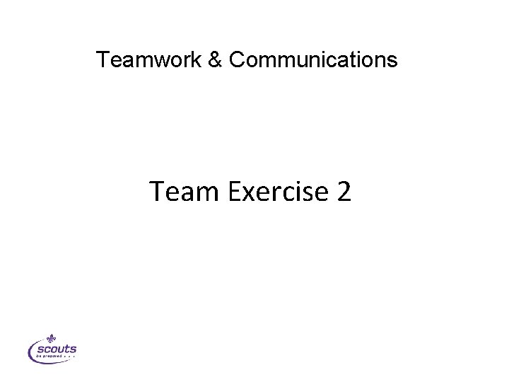 Teamwork & Communications Team Exercise 2 