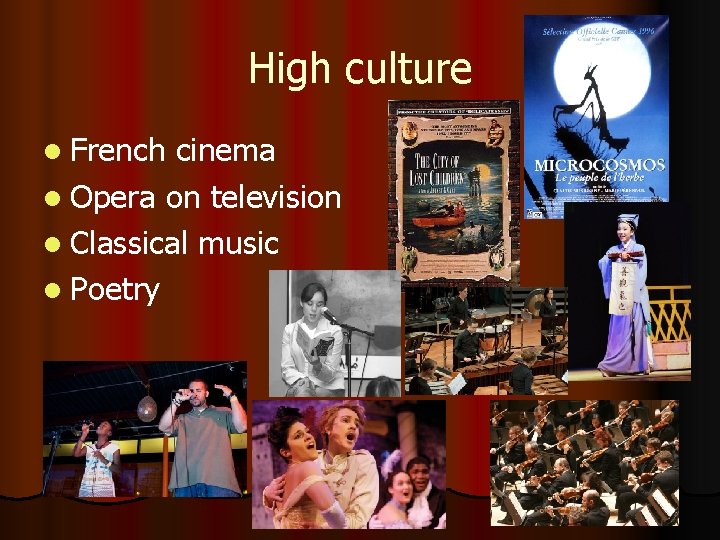 High culture l French cinema l Opera on television l Classical music l Poetry
