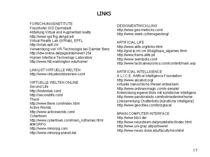LINKS FORSCHUNGSINSTITUTE Fraunhofer IGD Darmstadt Abteilung Virtual and Augmented reality http: //www. igd. fhg.