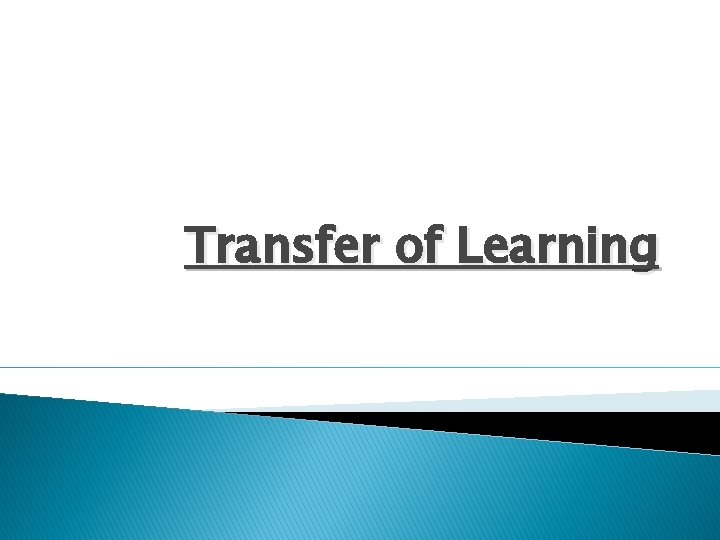 Transfer of Learning 