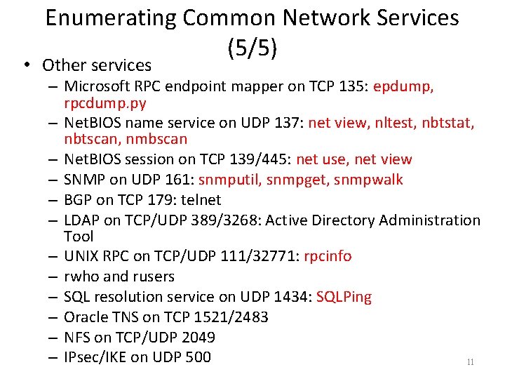 Enumerating Common Network Services (5/5) • Other services – Microsoft RPC endpoint mapper on