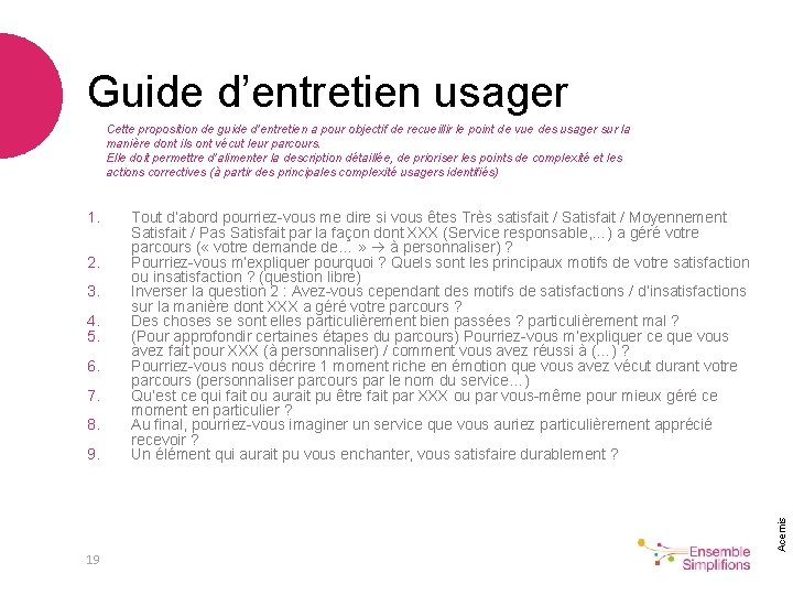 Guide d’entretien usager Cette proposition de guide d’entretien a pour objectif de recueillir le