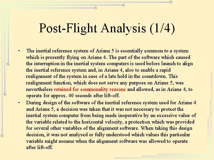 Post-Flight Analysis (1/4) • • The inertial reference system of Ariane 5 is essentially