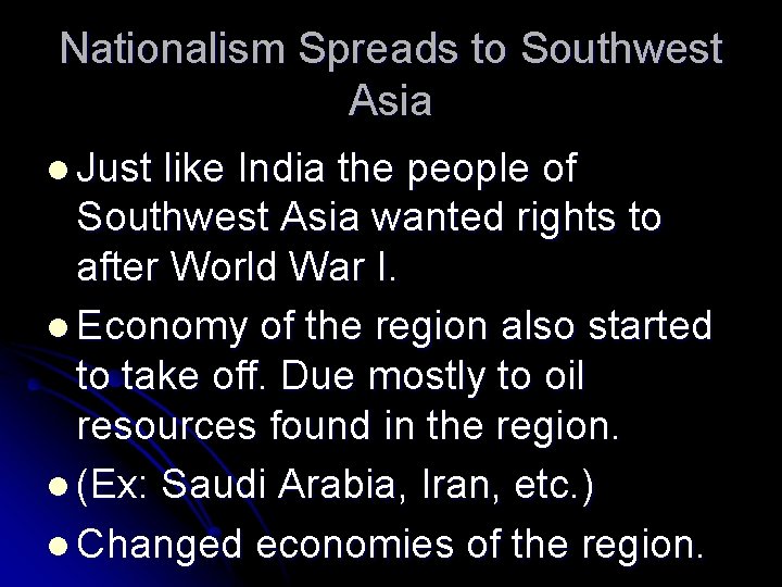 Nationalism Spreads to Southwest Asia l Just like India the people of Southwest Asia