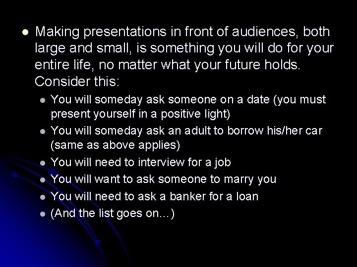 l Making presentations in front of audiences, both large and small, is something you