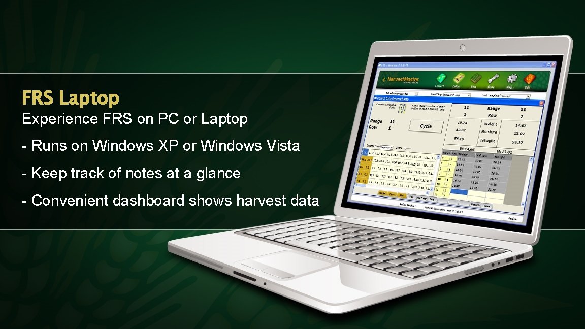 FRS Laptop Experience FRS on PC or Laptop - Runs on Windows XP or