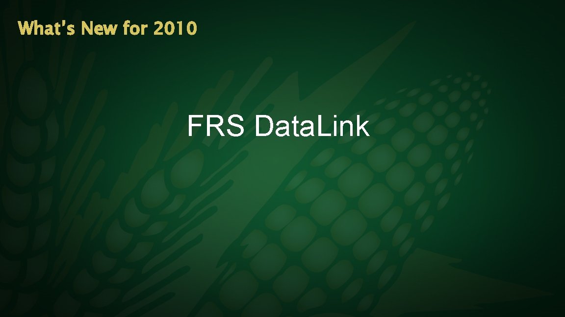 What’s New for 2010 FRS Data. Link 