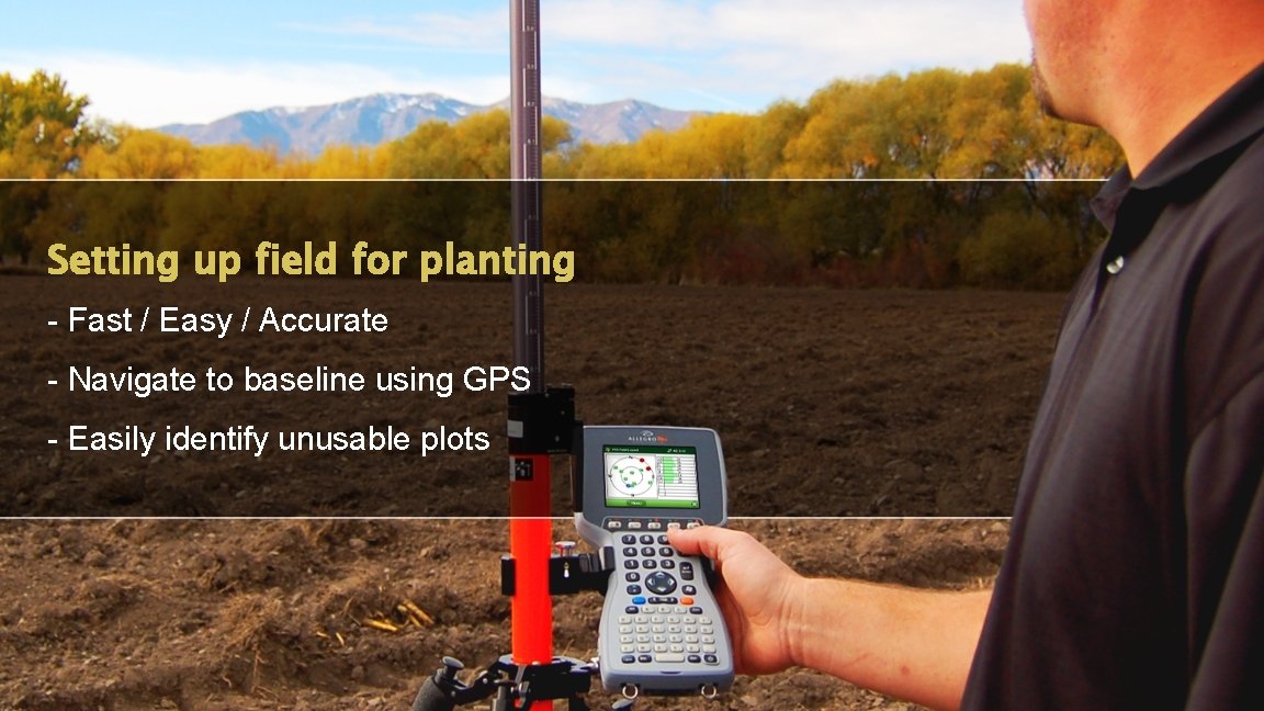 Setting up field for planting - Fast / Easy / Accurate - Navigate to