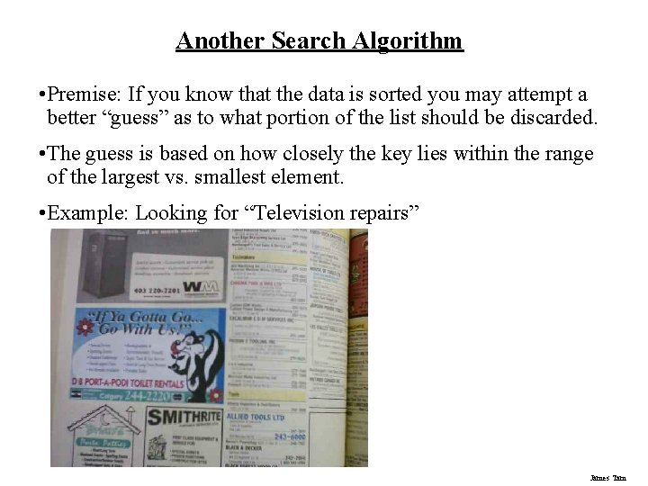 Another Search Algorithm • Premise: If you know that the data is sorted you Another Search Algorithm • Premise: If you know that the data is sorted you