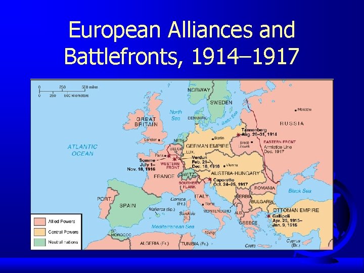 European Alliances and Battlefronts, 1914– 1917 