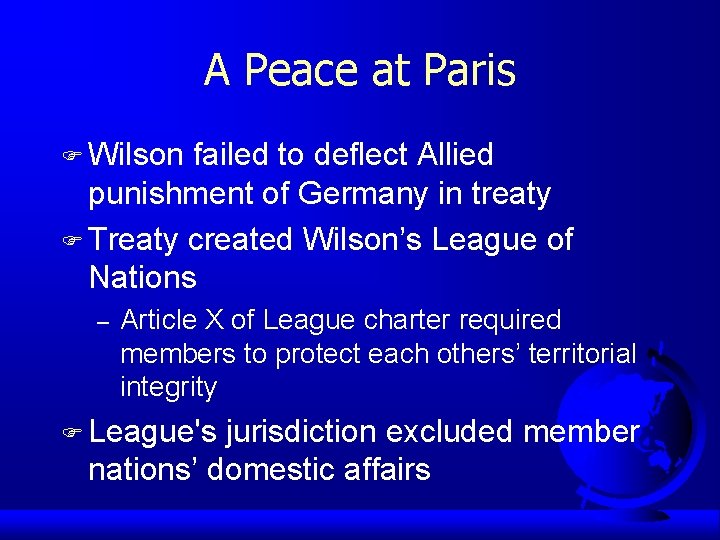 A Peace at Paris F Wilson failed to deflect Allied punishment of Germany in