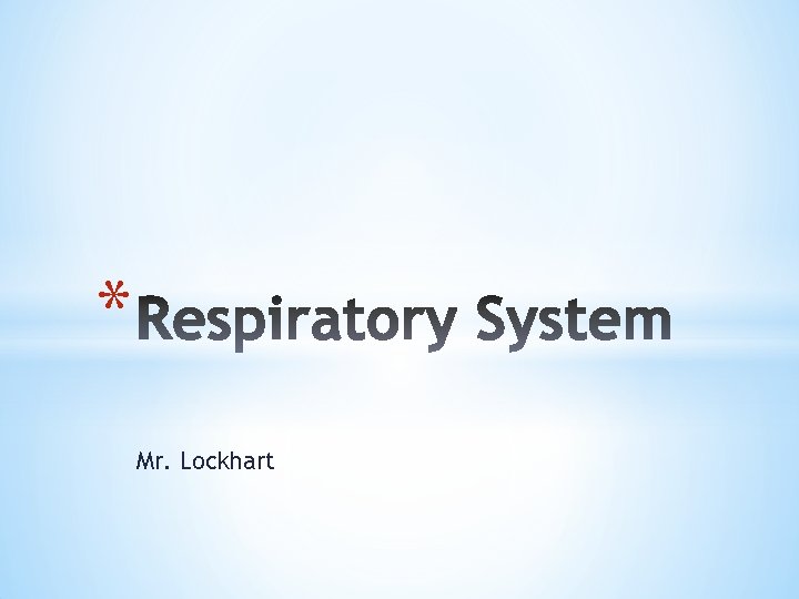 * Mr. Lockhart 