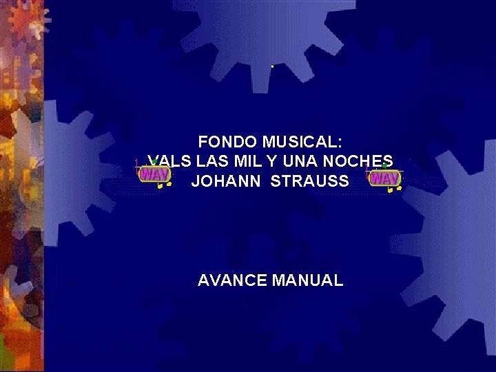 . FONDO MUSICAL: VALS LAS MIL Y UNA NOCHES JOHANN STRAUSS AVANCE MANUAL 