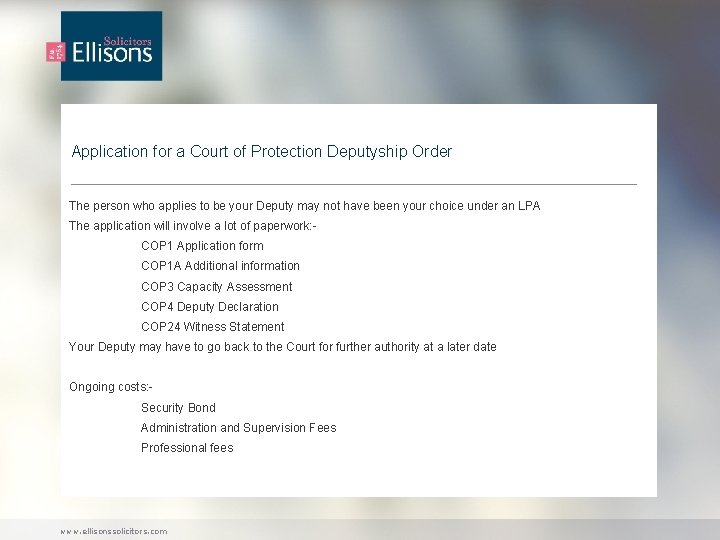 Application for a Court of Protection Deputyship Order The person who applies to be