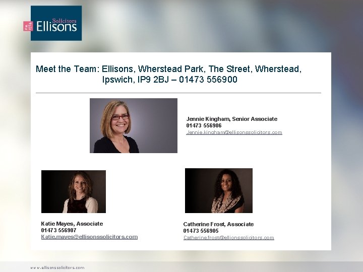 Meet the Team: Ellisons, Wherstead Park, The Street, Wherstead, Ipswich, IP 9 2 BJ