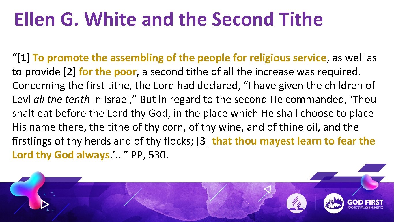 Ellen G. White and the Second Tithe “[1] To promote the assembling of the