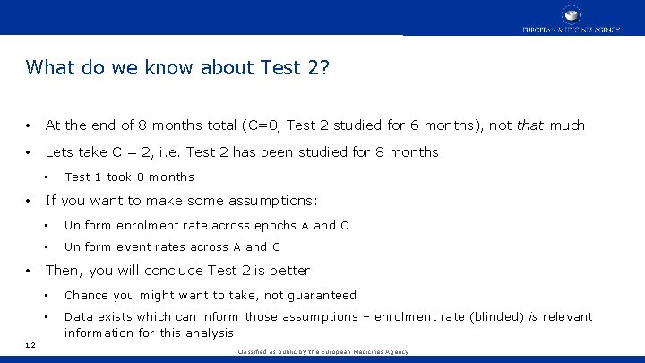 What do we know about Test 2? • At the end of 8 months What do we know about Test 2? • At the end of 8 months