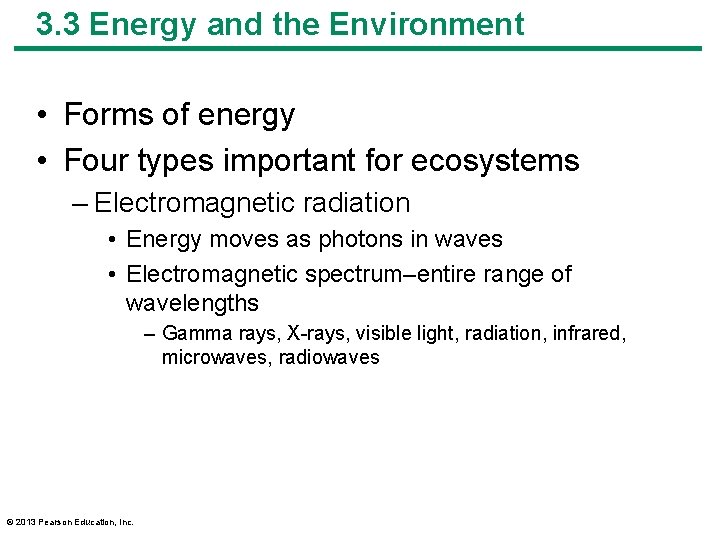 3. 3 Energy and the Environment • Forms of energy • Four types important
