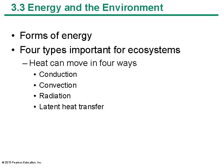 3. 3 Energy and the Environment • Forms of energy • Four types important