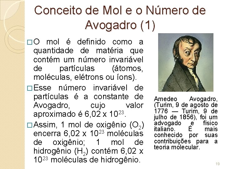 Conceito de Mol e o Número de Avogadro (1) �O mol é definido como Conceito de Mol e o Número de Avogadro (1) �O mol é definido como