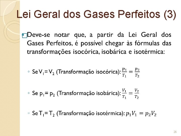 Lei Geral dos Gases Perfeitos (3) � 26 