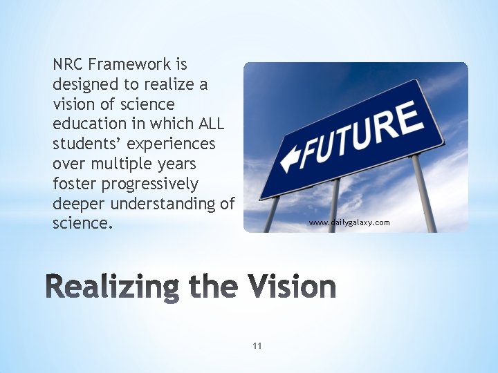 NRC Framework is designed to realize a vision of science education in which ALL
