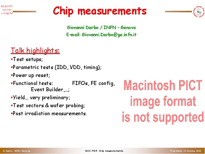 Chip measurements Giovanni Darbo / INFN - Genova E-mail: Giovanni. Darbo@ge. infn. it Talk