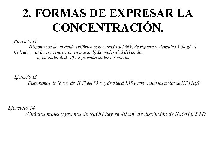 2. FORMAS DE EXPRESAR LA CONCENTRACIÓN. 