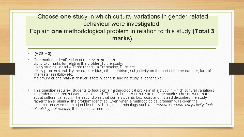 Choose one study in which cultural variations in gender-related behaviour were investigated. Explain one